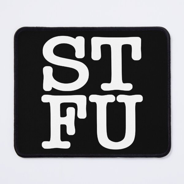 Item preview, Shut Up designed and sold by Johnny-Zero.
