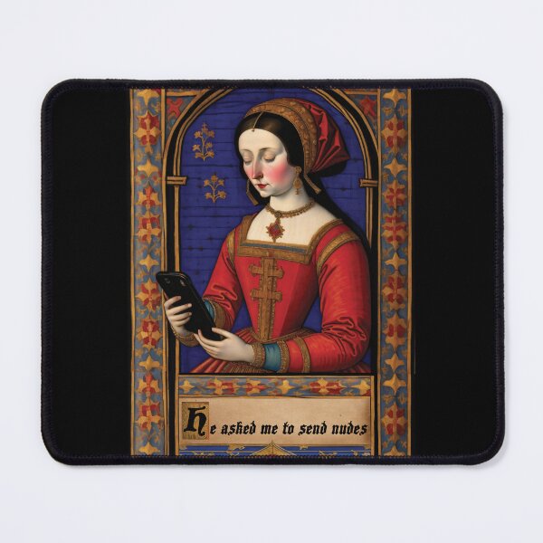 Item preview, He asked me to send nudes medieval meme designed and sold by Outofdream1.