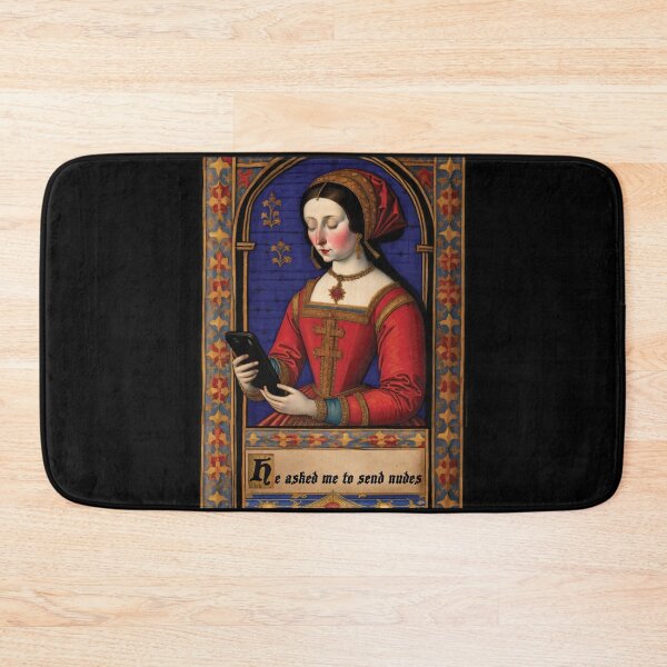 Item preview, He asked me to send nudes medieval meme designed and sold by Outofdream1.