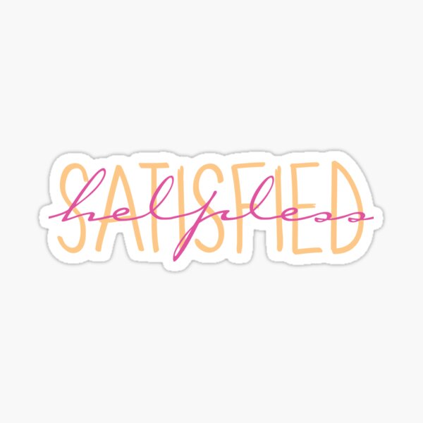 Helpless Satisfied Sticker For Sale By Clairefromke Redbubble