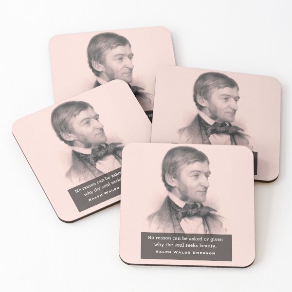 Item preview, Ralph Waldo Emerson portrait and quote: No reason can be asked or given why the soul seeks beauty. designed and sold by artbleed.