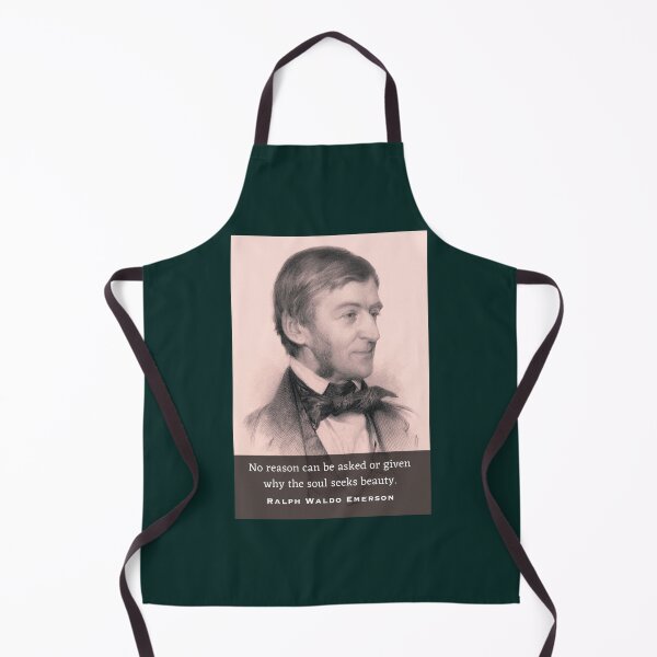 Item preview, Ralph Waldo Emerson portrait and quote: No reason can be asked or given why the soul seeks beauty. designed and sold by artbleed.