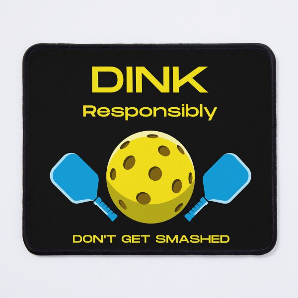 Item preview, Dink Responsibly designed and sold by GoldenPearPress.
