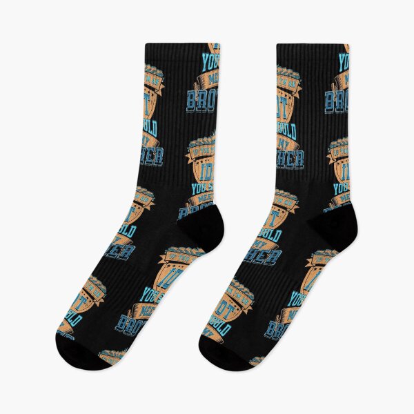 Item preview, If You Think I'm An Idiot You Should Meet My Brother designed and sold by Affyboss6.