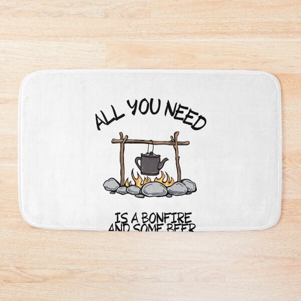 Item preview,  All you need is a bonfire and some beer - Funny Camping Quote designed and sold by unique things.