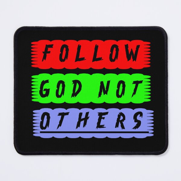 Item preview, follow god not others designed and sold by jamal-alkhalf.