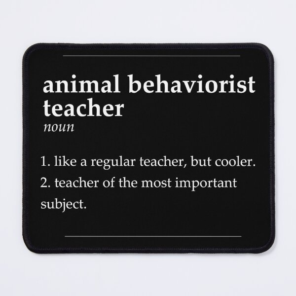 Item preview, Animal Behaviorist Teacher Definition designed and sold by DasaiArt.