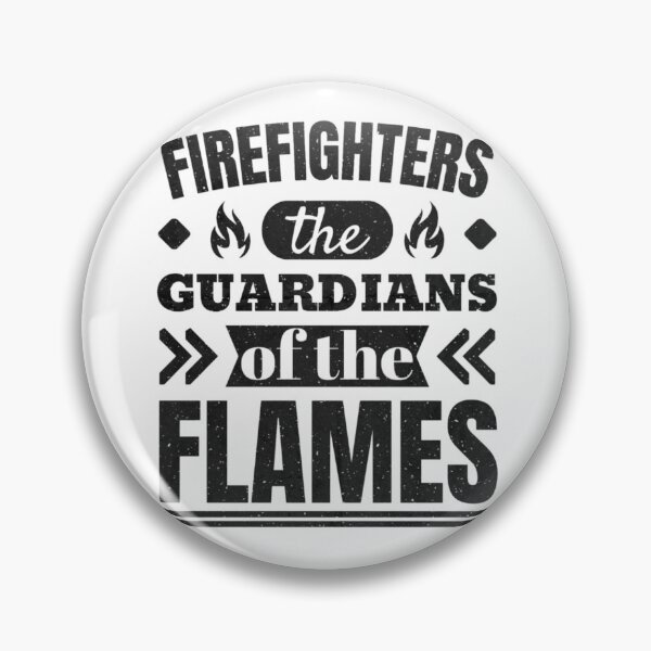 Item preview, Firefighters the guardians of the flames, Fire Fighters designed and sold by Alterock Designs.