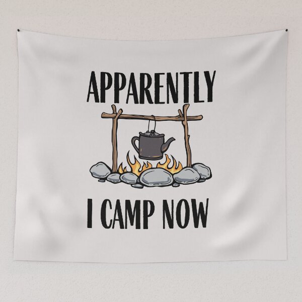 Item preview, Apparently I camp now  - Funny Camping Quote designed and sold by unique things.