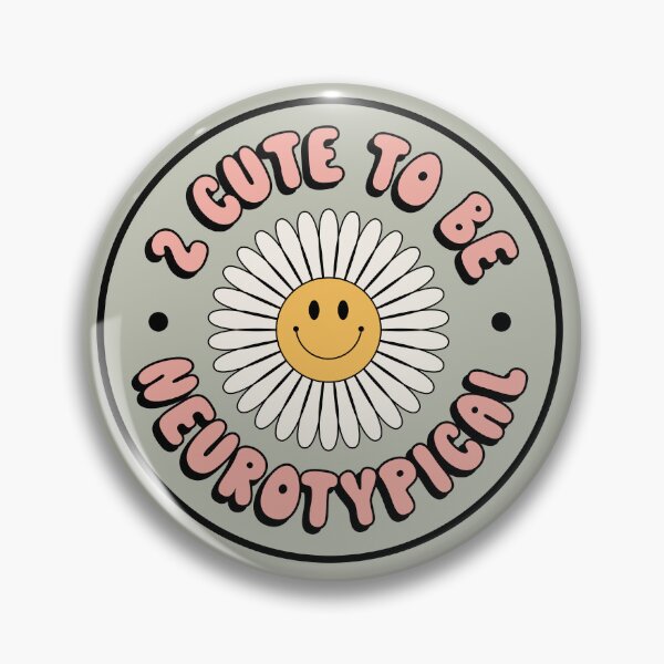 Item preview, Too Cute Too Cute To Be Neurotypical  designed and sold by Latinoladas.