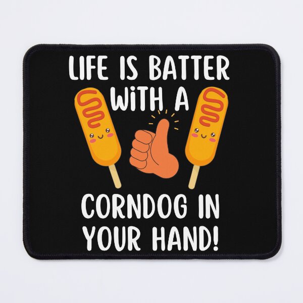 Item preview, Life Is Batter With A Corndog in Your Hand, Funny Corndog July 4th designed and sold by Flags  And co.