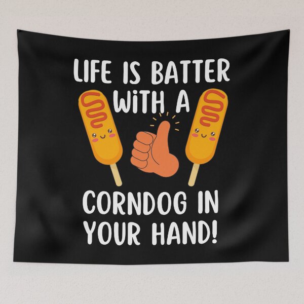 Item preview, Life Is Batter With A Corndog in Your Hand, Funny Corndog July 4th designed and sold by Flags  And co.