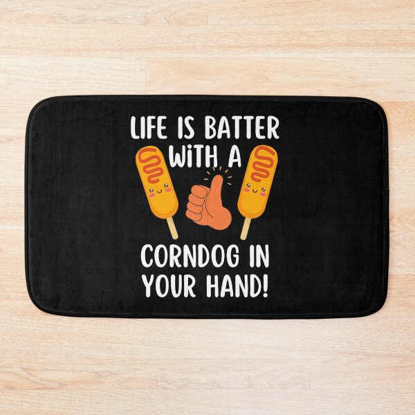 Item preview, Life Is Batter With A Corndog in Your Hand, Funny Corndog July 4th designed and sold by Flags  And co.