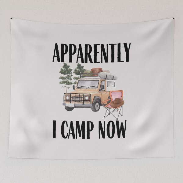 Item preview, Apparently I camp now  - Funny Camping Quote designed and sold by unique things.