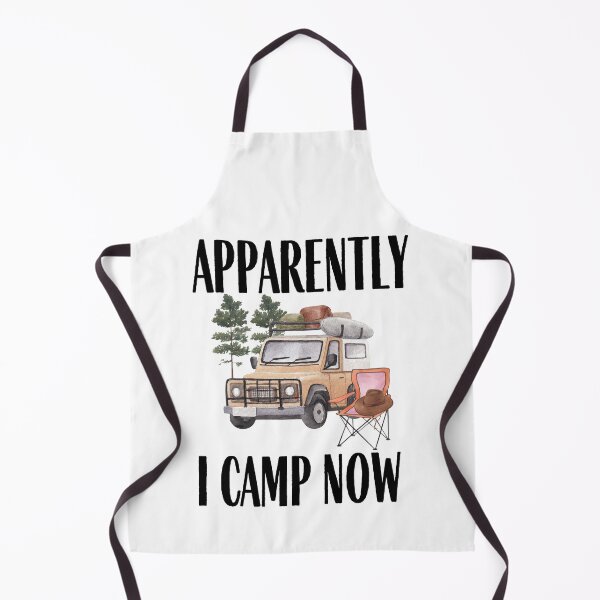 Item preview, Apparently I camp now  - Funny Camping Quote designed and sold by unique things.