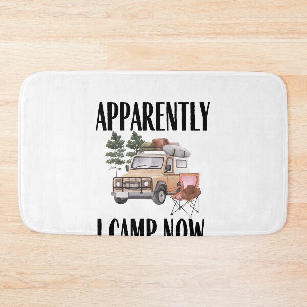 Item preview, Apparently I camp now  - Funny Camping Quote designed and sold by unique things.