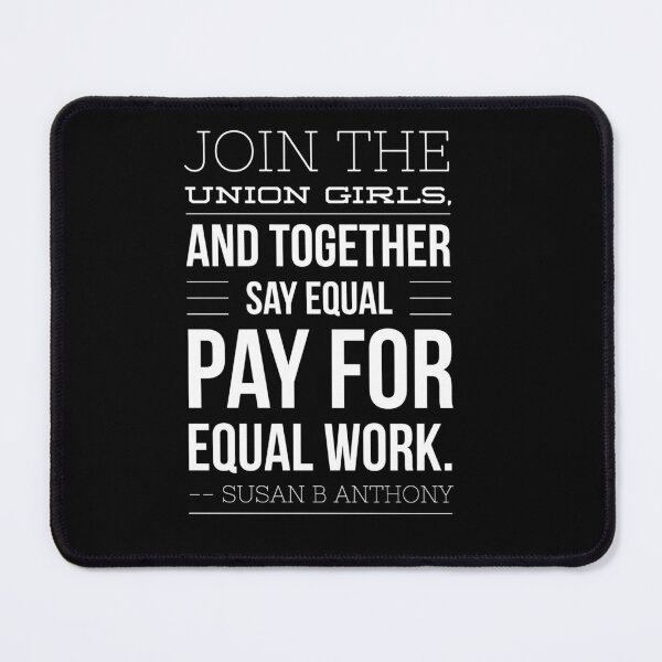 Item preview, Equal Pay for Equal Work Susan B. Anthony designed and sold by fuzzynautilus.