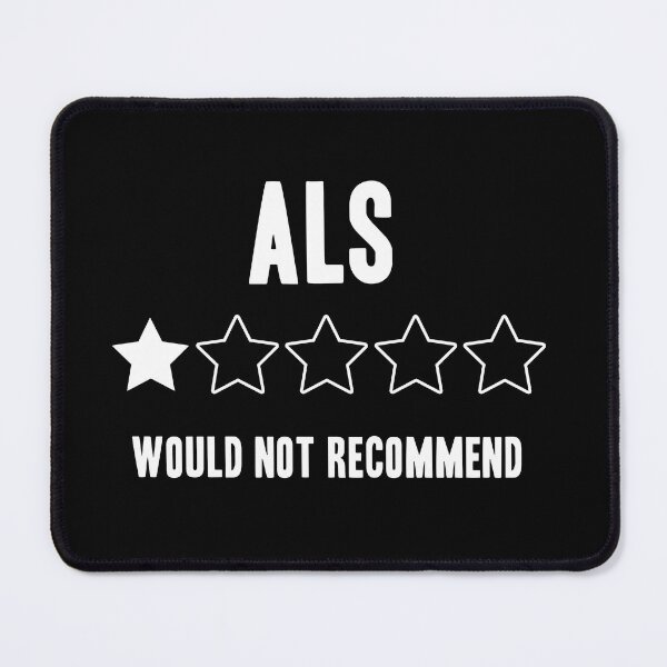 Item preview, ALS Would Not Recommend Funny designed and sold by Color-Sparkle.