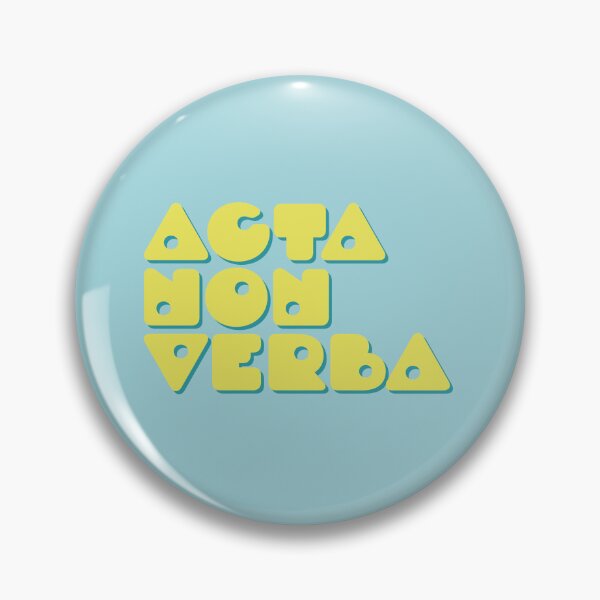 Item preview, Actions Not Words | Acta Non Verba | Latin Language designed and sold by Trish Dish.