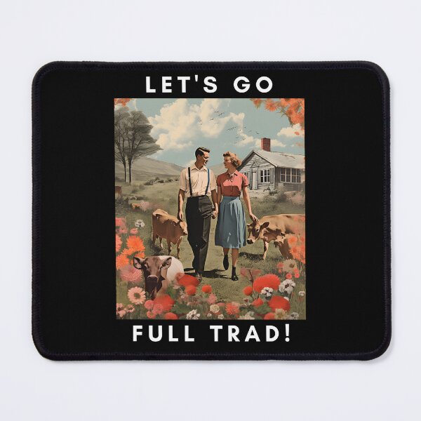 Item preview, Embrace the Traditional Life: Let's Go Full Trad designed and sold by The Whimsical Homestead.