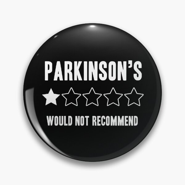 Item preview, Parkinson's Disease Would Not Recommend Funny designed and sold by Color-Sparkle.
