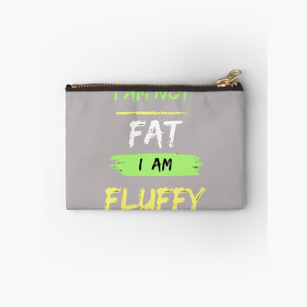 Item preview, Empowering Self-Love with the “I Am Not Fat I Am Fluffy”  designed and sold by innovoart.