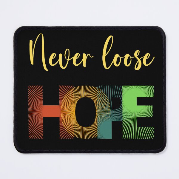 Item preview, Never Loose Hope designed and sold by StudioRedKoala.