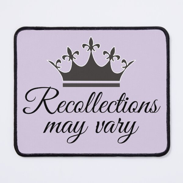 Item preview, Recollections may vary designed and sold by RunningOnFumes.