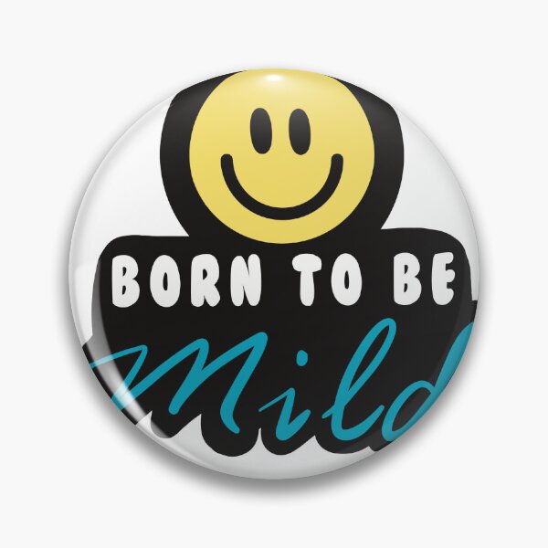 Item preview, Born to be Mild designed and sold by TuffCupcakes.