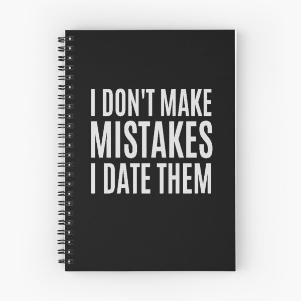 Item preview, I Don't Make Mistakes I Date Them designed and sold by clairesdesign.