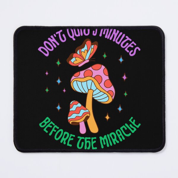 Item preview, Don't Quite 5 Minutes Before The Miracle designed and sold by MiracleROLArt.