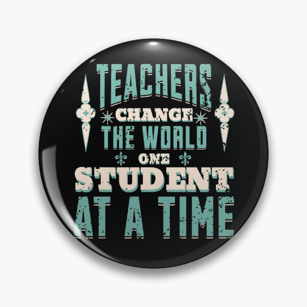 Item preview, Teachers Change the World: Impacting One Student at a Time designed and sold by ThiagoSDantas.