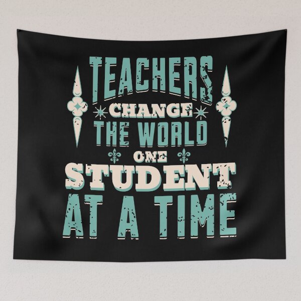 Item preview, Teachers Change the World: Impacting One Student at a Time designed and sold by ThiagoSDantas.