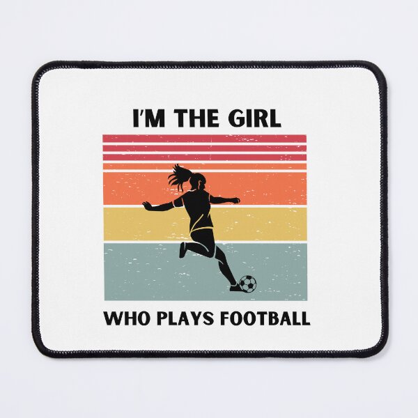 Item preview, I'm the girl who play football designed and sold by WHDProduction45.
