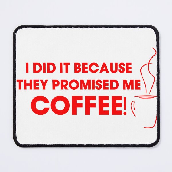 Item preview, I did it for Coffee designed and sold by Daniel Haynes.