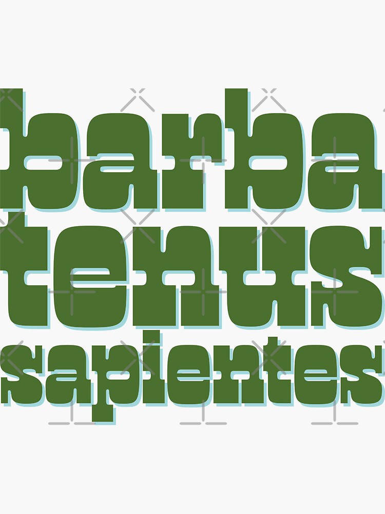 Latin Language Barba Tenus Sapientes Wise as Far as the Beard Sticker