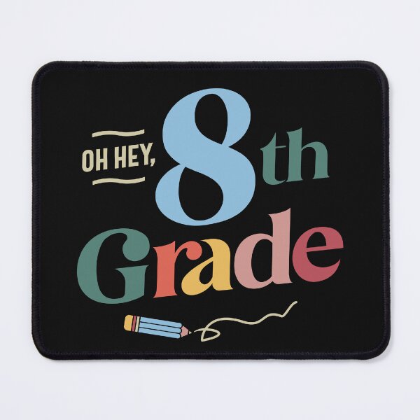 Item preview, Oh Hey 8th Eighth Grade, Back To School Student Teacher designed and sold by cidolopez.