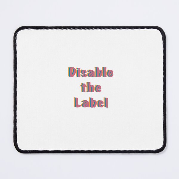 Item preview, Disable the label designed and sold by bridget11.