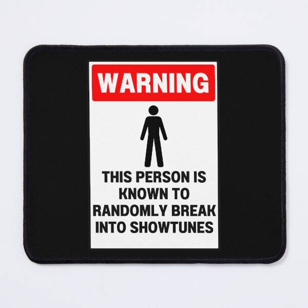 Item preview, Known to Burst Into Showtunes designed and sold by TheatreStuff.