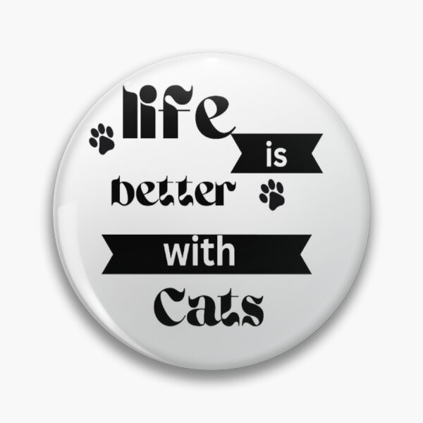 Item preview, Life is better with cats designed and sold by ShoopStar ✨✨✨✨.