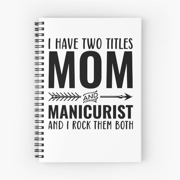 Item preview, Mom And Manicurist Funny Nail Technician designed and sold by kamrankhan.