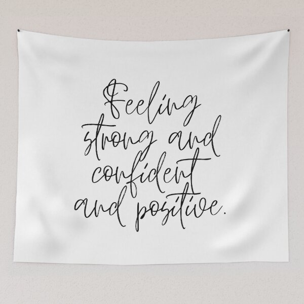 Item preview, Feeling strong and confident and positive. designed and sold by LaurenPittaway.