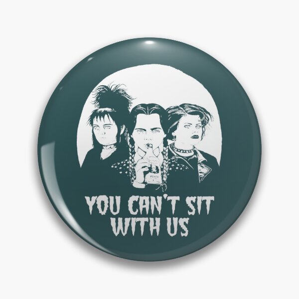 Item preview, Lydia Deets Wednesday Adams and Nancy You Can't Sit with Us  designed and sold by LoydeHalliwell.