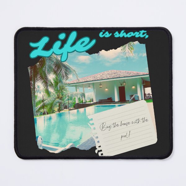 Item preview, Life is short, buy the house with the pool designed and sold by Largerterritory.