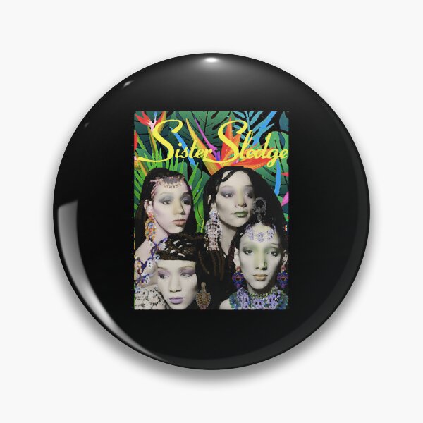 Item preview, SISTER SLEDGE   designed and sold by BruiningaDusk.