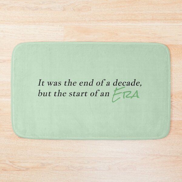 Item preview, "it was the end of a decade, but the start of an era" designed and sold by BlackwellNY.