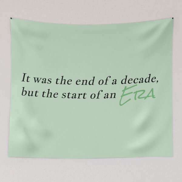 Item preview, "it was the end of a decade, but the start of an era" designed and sold by BlackwellNY.