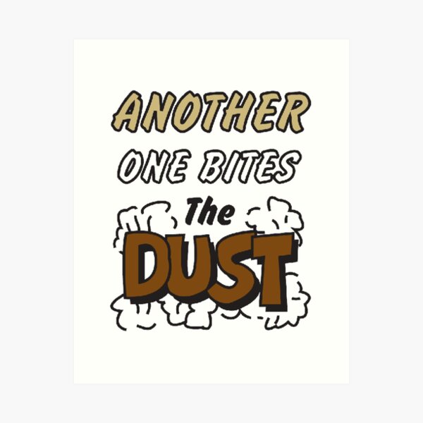 Another One Bites The Dust — Casey Langteau Art Gallery