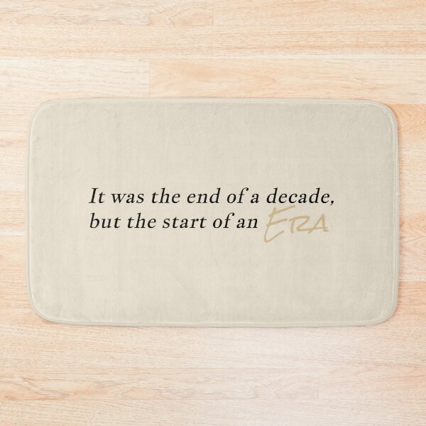 Item preview, "it was the end of a decade, but the start of an era" designed and sold by BlackwellNY.