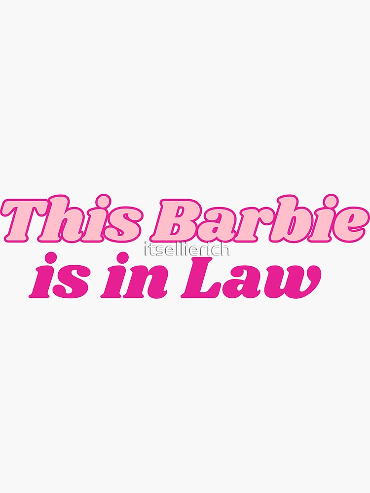 “Lawyer Barbie” Sticker for Sale by itsellierich | Redbubble